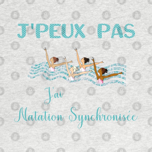 j'peux pas j'ai natation synchronisée by ChezALi